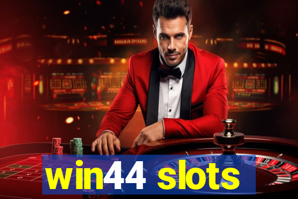 win44 slots